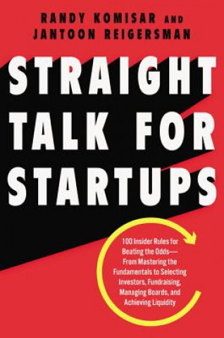 Книга Straight Talk for Startups Randy Komisar