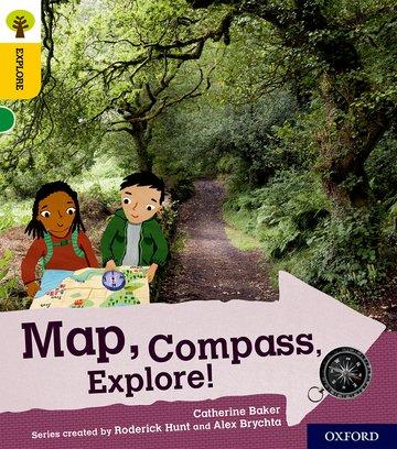 Könyv Oxford Reading Tree Explore with Biff, Chip and Kipper: Oxford Level 5: Map, Compass, Explore! Catherine Baker