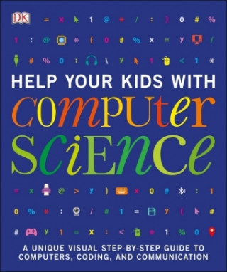 Carte Help Your Kids with Computer Science (Key Stages 1-5) DK