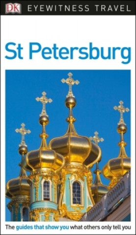 Kniha DK Eyewitness St Petersburg DK Travel