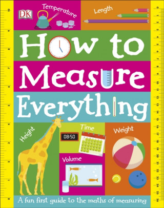 Carte How to Measure Everything DK