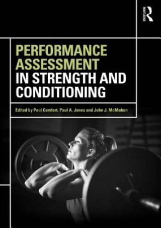 Kniha Performance Assessment in Strength and Conditioning Paul Comfort