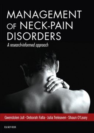Knjiga Management of Neck Pain Disorders Gwendolen Jull