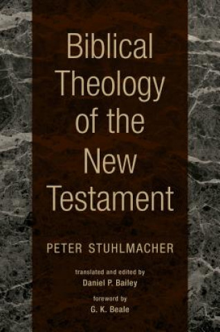 Kniha Biblical Theology of the New Testament Peter Stuhlmacher