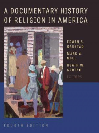 Buch Documentary History of Religion in America Edwin S. Gaustad