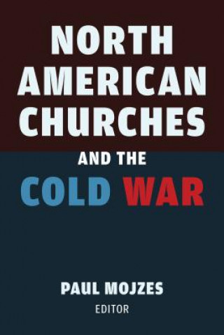 Carte North American Churches and the Cold War 