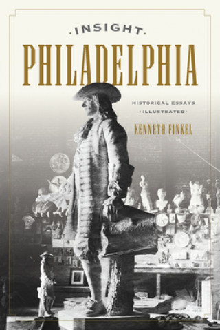 Kniha Insight Philadelphia Kenneth Finkel