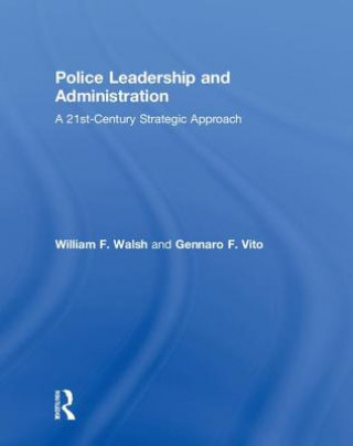 Kniha Police Leadership and Administration Walsh