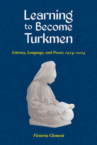 Buch Learning to Become Turkmen Victoria Clement