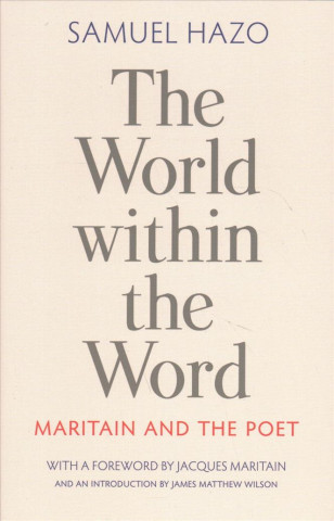 Könyv World within the Word Samuel Hazo
