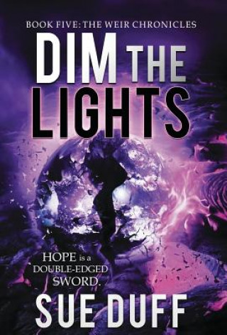 Book Dim the Lights Sue Duff