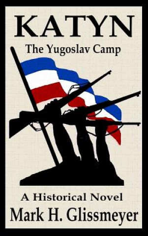 Knjiga Katyn Mark H Glissmeyer