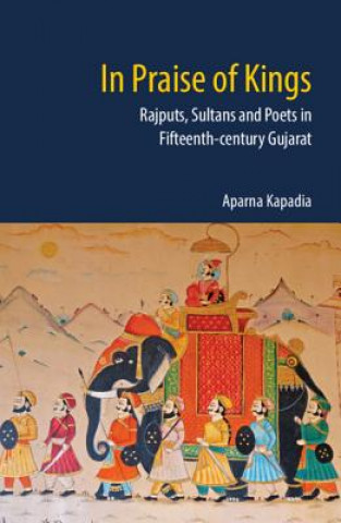 Buch In Praise of Kings Kapadia