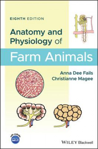 Kniha Anatomy and Physiology of Farm Animals 8e Fails