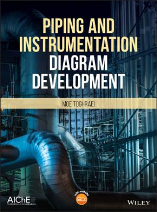 Книга Piping and Instrumentation Diagram Development Moe Toghraei