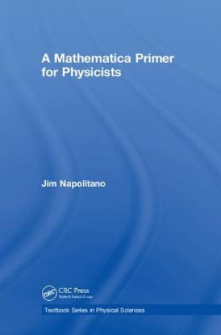 Könyv Mathematica Primer for Physicists Napolitano