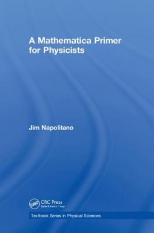 Kniha Mathematica Primer for Physicists Napolitano