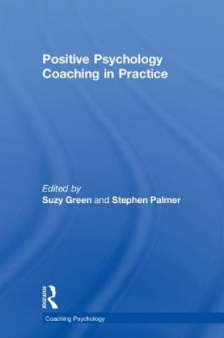 Книга Positive Psychology Coaching in Practice 