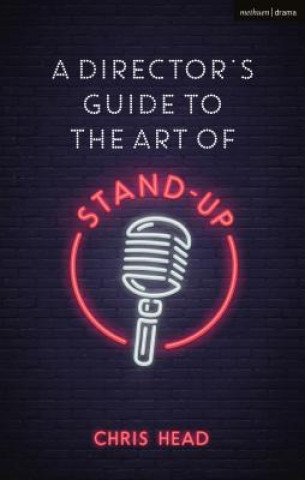 Könyv Director's Guide to the Art of Stand-up Head