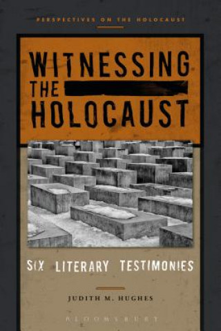 Carte Witnessing the Holocaust Hughes