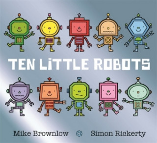 Książka Ten Little Robots Mike Brownlow