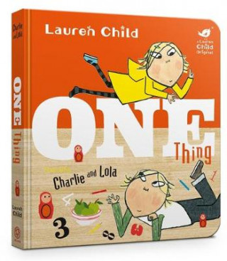 Kniha Charlie and Lola: One Thing Board Book Lauren Child