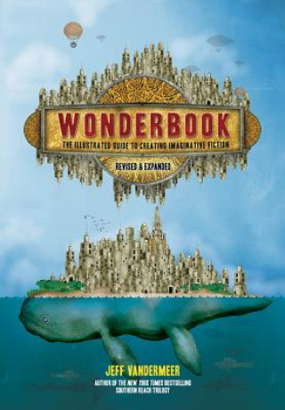 Knjiga Wonderbook (Revised and Expanded) Jeff VanderMeer