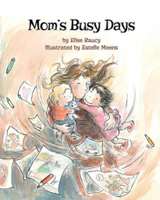 Kniha Mom's Busy Days Elise Raucy