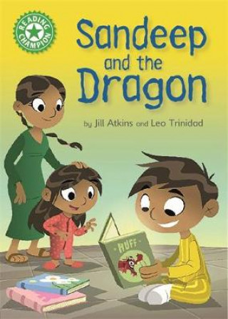 Kniha Reading Champion: Sandeep and the Dragon Jill Atkins