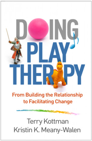 Kniha Doing Play Therapy Kottman