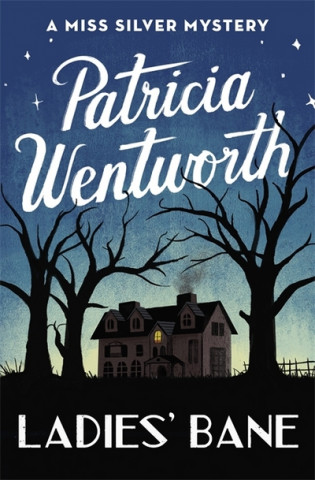 Book Ladies' Bane Patricia Wentworth