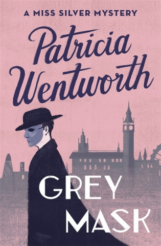 Книга Grey Mask Patricia Wentworth