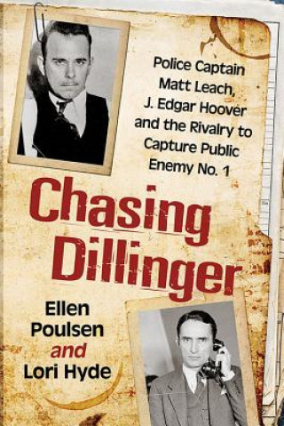 Knjiga Chasing Dillinger Ellen Poulsen