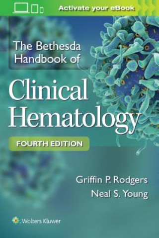 Kniha Bethesda Handbook of Clinical Hematology Griffin P. Rodgers