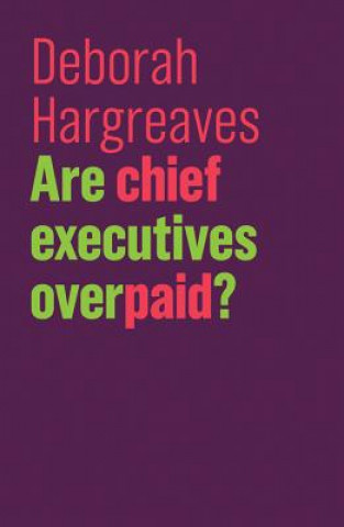 Kniha Are Chief Executives Overpaid? D Hargreaves