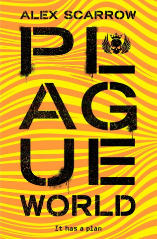 Kniha Plague World Alex Scarrow