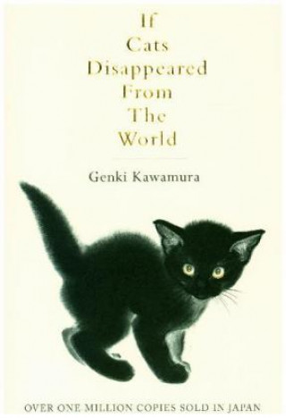 Kniha If Cats Disappeared From The World Genki Kawamura