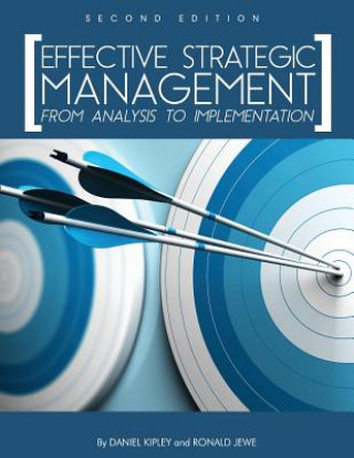 Книга Effective Strategic Management Daniel Kipley