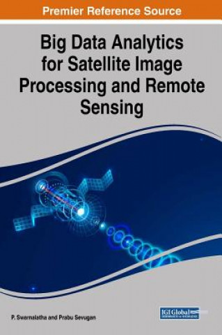 Carte Big Data Analytics for Satellite Image Processing and Remote Sensing Prabu Sevugan