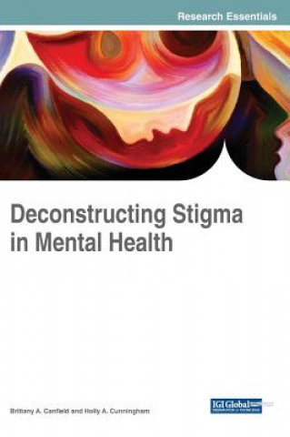 Kniha Deconstructing Stigma in Mental Health Brittany A. Canfield