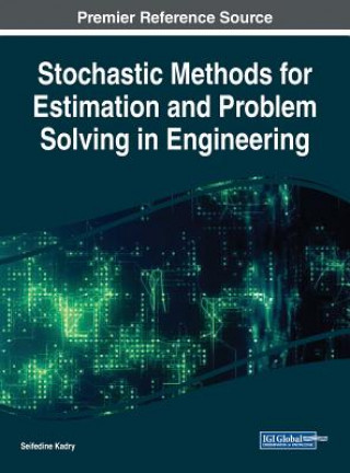Knjiga Stochastic Methods for Estimation and Problem Solving in Engineering Seifedine Kadry