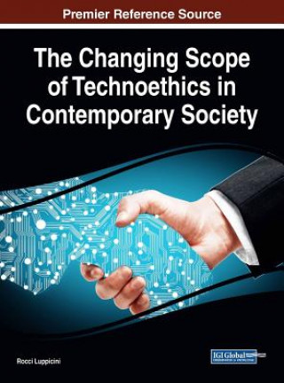 Книга Changing Scope of Technoethics in Contemporary Society Rocci Luppicini