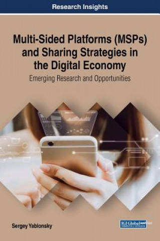 Книга Multi-Sided Platforms (MSPs) and Sharing Strategies in the Digital Economy Sergey Yablonsky