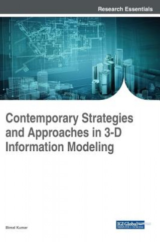 Kniha Contemporary Strategies and Approaches in 3-D Information Modeling Bimal Kumar