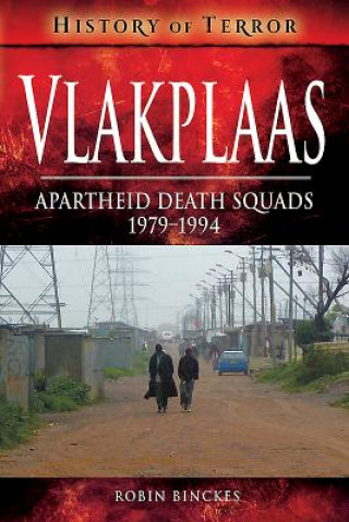 Kniha Vlakplaas: Apartheid Death Squads Robin