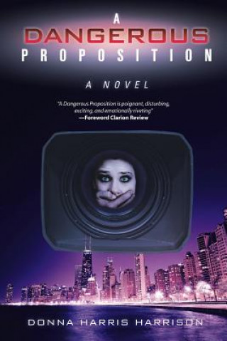 Knjiga Dangerous Proposition Donna Harris Harrison