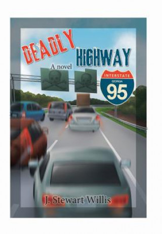Könyv Deadly Highway J Stewart Willis