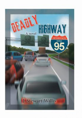 Kniha Deadly Highway J Stewart Willis