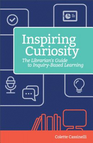 Книга Inspiring Curiosity Colette Cassinelli