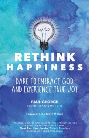 Książka Rethink Happiness Paul George